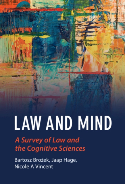 Law and Mind : A Survey of Law and the Cognitive Sciences, Hardback Book