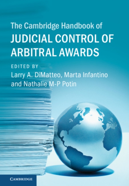 The Cambridge Handbook of Judicial Control of Arbitral Awards, Hardback Book