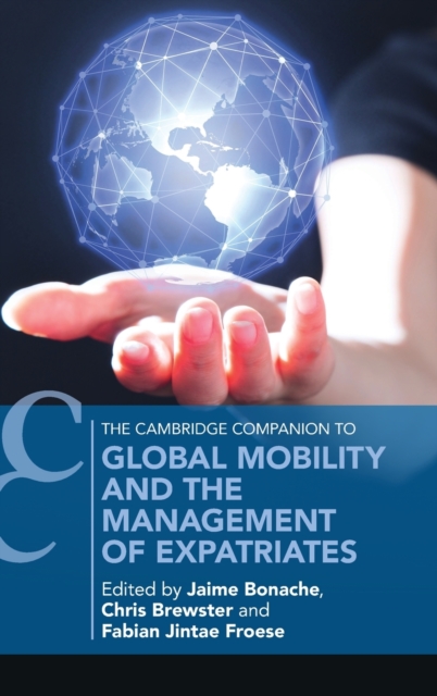 Global Mobility and the Management of Expatriates, Hardback Book