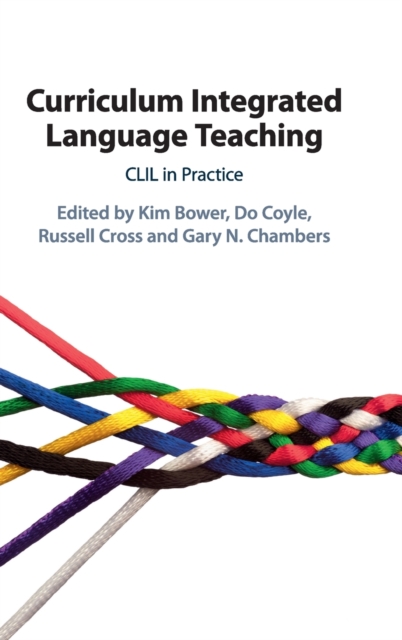 Curriculum Integrated Language Teaching : CLIL in Practice, Hardback Book