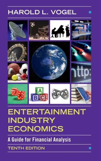 Entertainment Industry Economics : A Guide for Financial Analysis, Hardback Book