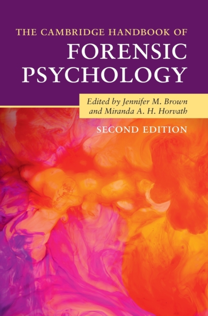 The Cambridge Handbook of Forensic Psychology, Hardback Book