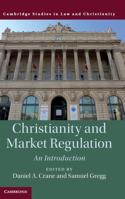 Christianity and Market Regulation : An Introduction, Hardback Book
