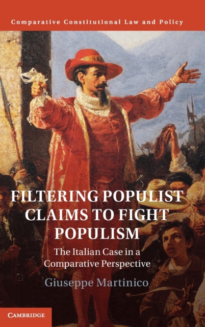 Filtering Populist Claims to Fight Populism : The Italian Case in a Comparative Perspective, Hardback Book