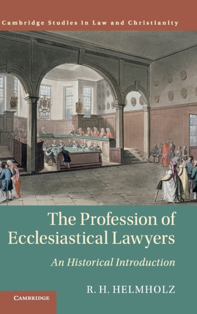 The Profession of Ecclesiastical Lawyers : An Historical Introduction, Hardback Book