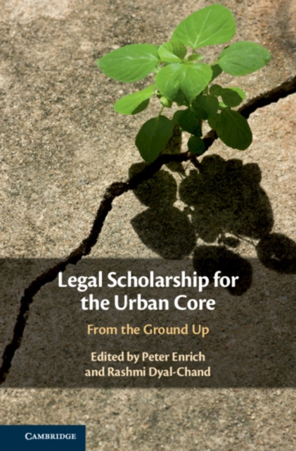 Legal Scholarship for the Urban Core : From the Ground Up, Hardback Book