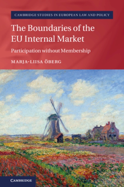 The Boundaries of the EU Internal Market : Participation without Membership, Hardback Book