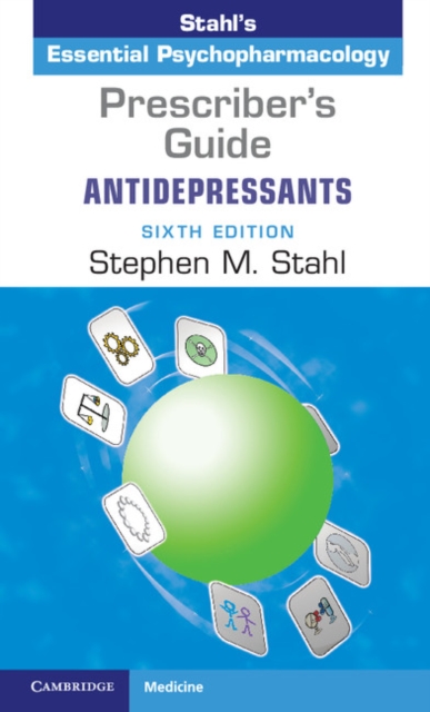 Prescriber's Guide: Antidepressants : Stahl's Essential Psychopharmacology, PDF eBook