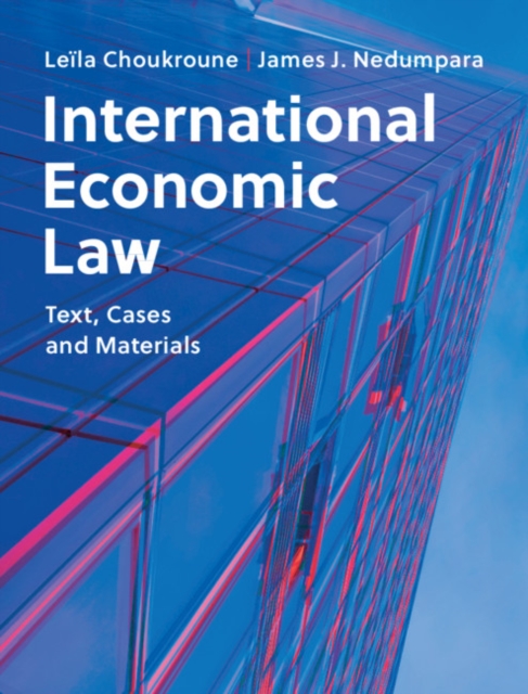 International Economic Law : Text, Cases and Materials, EPUB eBook