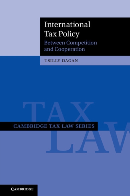 International Tax Policy : Between Competition and Cooperation, EPUB eBook