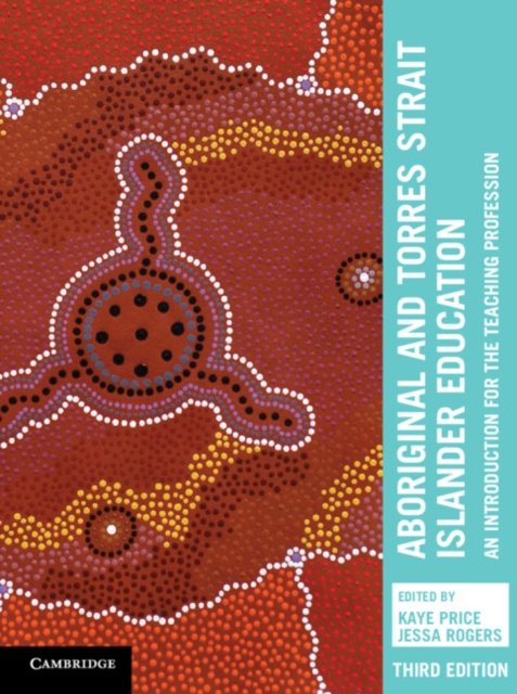Aboriginal and Torres Strait Islander Education : An Introduction for the Teaching Profession, Mixed media product Book