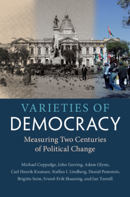 Varieties of Democracy : Measuring Two Centuries of Political Change, EPUB eBook