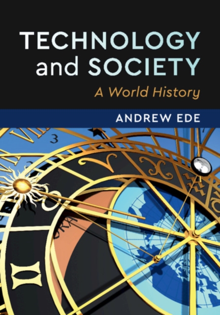 Technology and Society : A World History, PDF eBook