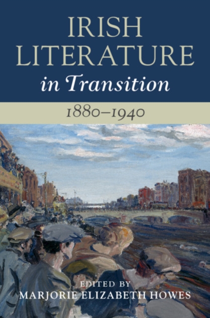 Irish Literature in Transition, 1880-1940: Volume 4, EPUB eBook