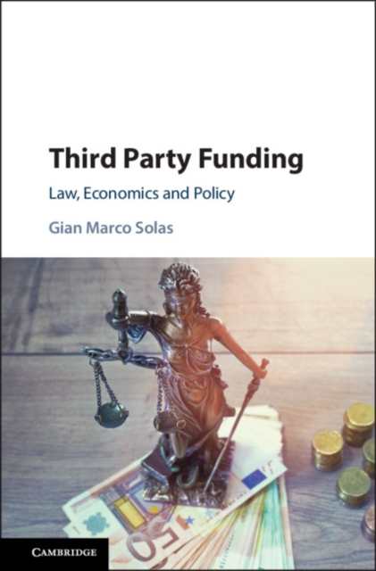 Third Party Funding : Law, Economics and Policy, EPUB eBook
