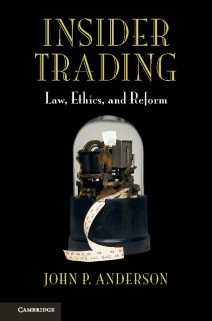 Insider Trading : Law, Ethics, and Reform, PDF eBook