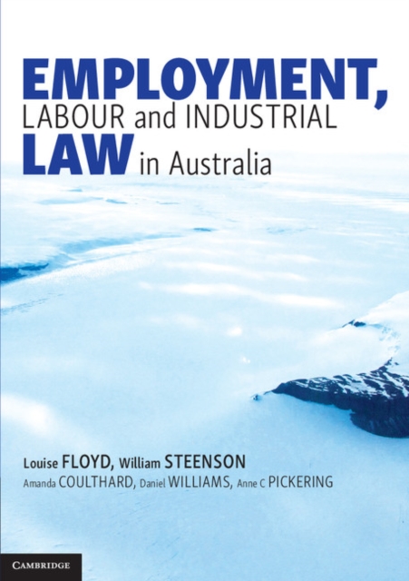 Employment, Labour and Industrial Law in Australia, PDF eBook