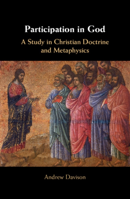 Participation in God : A Study in Christian Doctrine and Metaphysics, PDF eBook