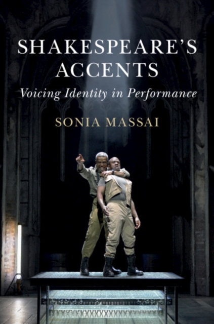 Shakespeare's Accents : Voicing Identity in Performance, EPUB eBook