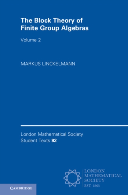 Block Theory of Finite Group Algebras: Volume 2, PDF eBook