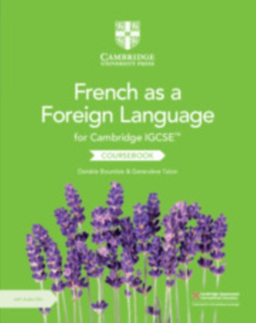 Cambridge IGCSE™ French as a Foreign Language Coursebook with Audio CDs (2), Multiple-component retail product, part(s) enclose Book