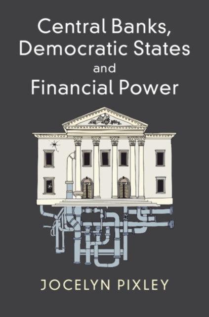Central Banks, Democratic States and Financial Power, PDF eBook