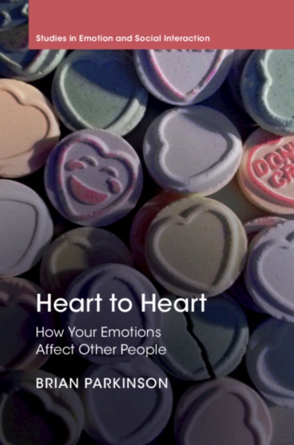 Heart to Heart : How Your Emotions Affect Other People, PDF eBook