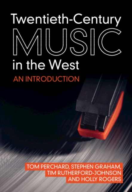 Twentieth-Century Music in the West : An Introduction, PDF eBook