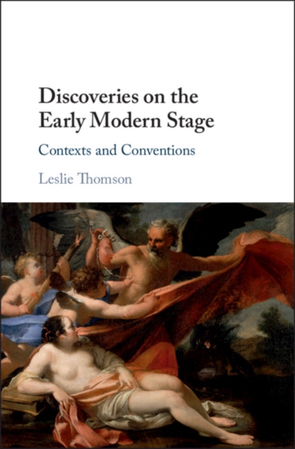 Discoveries on the Early Modern Stage : Contexts and Conventions, EPUB eBook