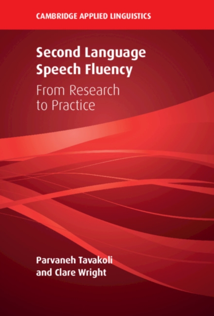 Second Language Speech Fluency : From Research to Practice, EPUB eBook