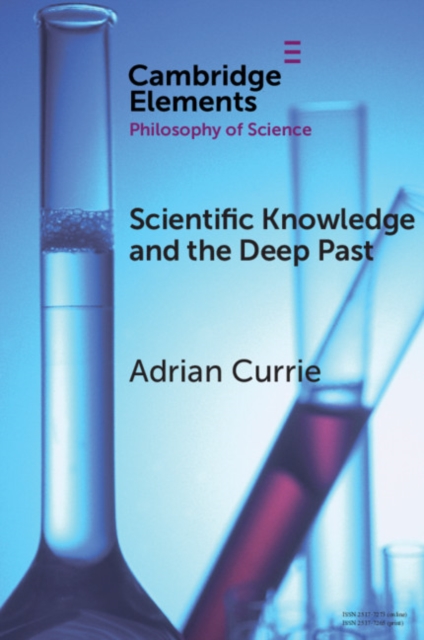 Scientific Knowledge and the Deep Past : History Matters, PDF eBook
