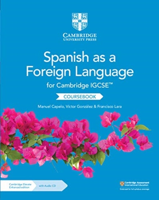 Cambridge IGCSE™ Spanish as a Foreign Language Coursebook with Audio CD and Cambridge Elevate Enhanced Edition (2 Years), Multiple-component retail product Book