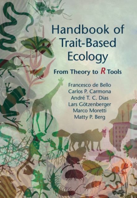 Handbook of Trait-Based Ecology : From Theory to R Tools, PDF eBook