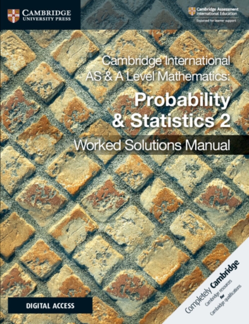 Cambridge International AS & A Level Mathematics Probability & Statistics 2 Worked Solutions Manual with Digital Access, Multiple-component retail product Book