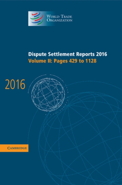 Dispute Settlement Reports 2016: Volume 2, Pages 429-1128, EPUB eBook
