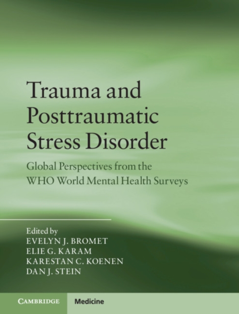 Trauma and Posttraumatic Stress Disorder : Global Perspectives from the WHO World Mental Health Surveys, EPUB eBook
