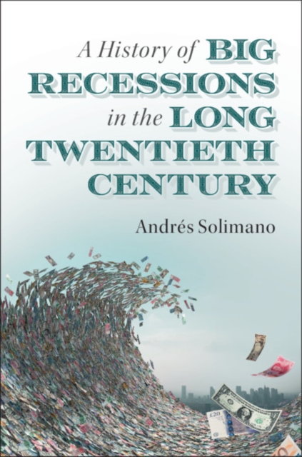 History of Big Recessions in the Long Twentieth Century, PDF eBook