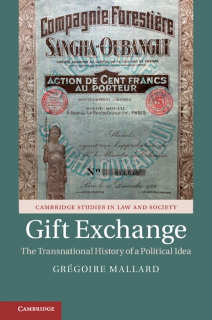 Gift Exchange : The Transnational History of a Political Idea, EPUB eBook
