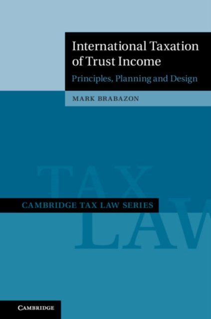 International Taxation of Trust Income : Principles, Planning and Design, EPUB eBook