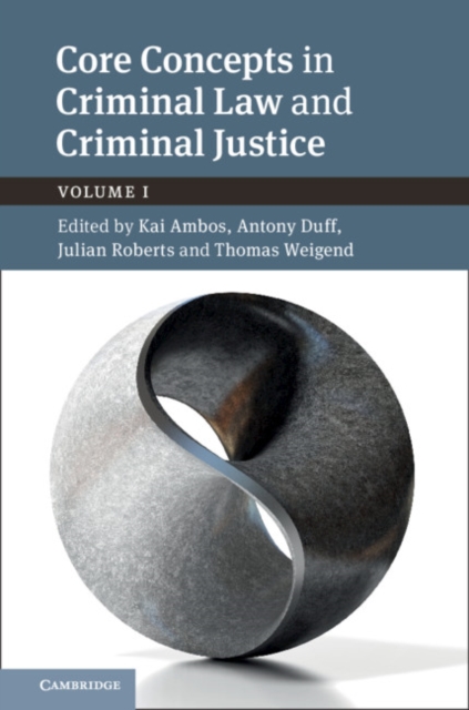Core Concepts in Criminal Law and Criminal Justice: Volume 1 : Volume I, PDF eBook