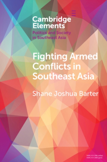 Fighting Armed Conflicts in Southeast Asia : Ethnicity and Difference, EPUB eBook