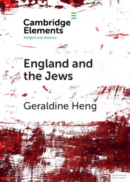 England and the Jews : How Religion and Violence Created the First Racial State in the West, PDF eBook