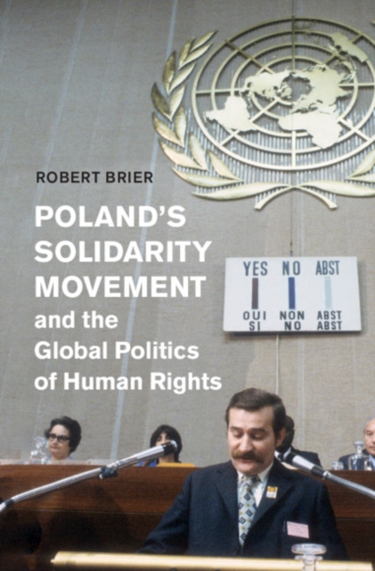 Poland's Solidarity Movement and the Global Politics of Human Rights, EPUB eBook