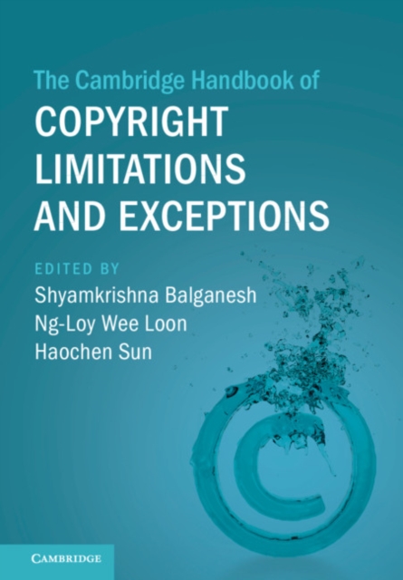 Cambridge Handbook of Copyright Limitations and Exceptions, EPUB eBook