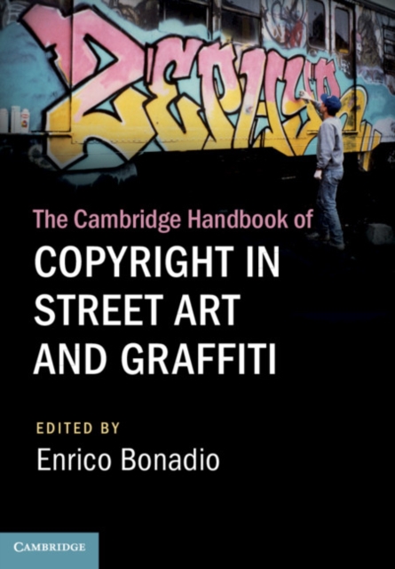Cambridge Handbook of Copyright in Street Art and Graffiti, EPUB eBook