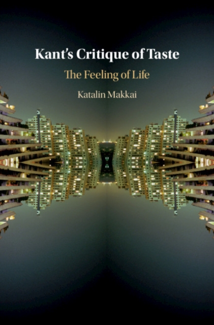 Kant's Critique of Taste : The Feeling of Life, PDF eBook