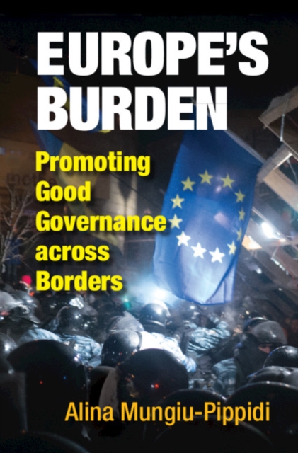 Europe's Burden : Promoting Good Governance across Borders, PDF eBook