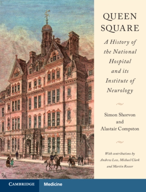 Queen Square: A History of the National Hospital and its Institute of Neurology, PDF eBook
