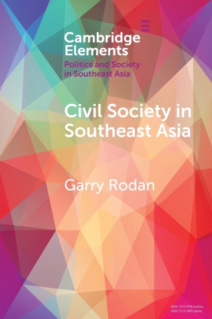 Civil Society in Southeast Asia : Power Struggles and Political Regimes, Paperback / softback Book
