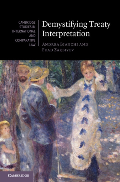 Demystifying Treaty Interpretation, Paperback / softback Book